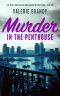 [The Private Investigator Annie Hudson Mystery Series 02] • Murder in the Penthouse